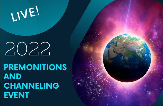 Premonitions & Channeling Live Event - January 2022
